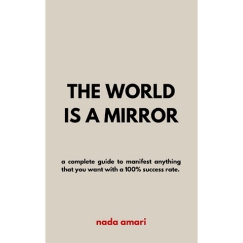 (영문도서) The World is a Mirror Paperback, Independently Published, English, 9798354643066