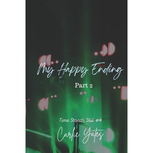 (영문도서) My Happy Ending Part 2 Paperback, Cardinal Moon, English, 9781733264983