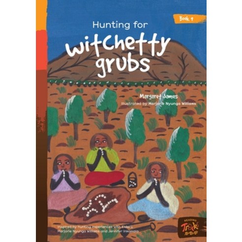 Hunting for witchetty grubs Paperback, Library for All, English, 9781922591678