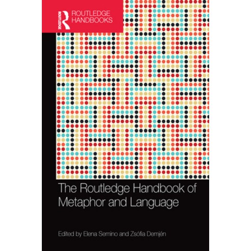 (영문도서) The Routledge Handbook of Metaphor and Language Paperback, English, 9780367581428