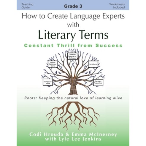 (영문도서) How to Create Language Experts with Literary Terms Grade 3: Constant Thrill from Success Paperback, Ltoj Press, English, 9781956457681