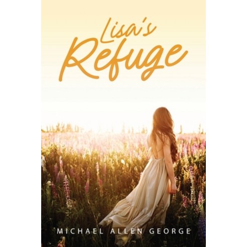 (영문도서) Lisa''s Refuge Paperback, Brilliant Books Literary, English, 9798889451426