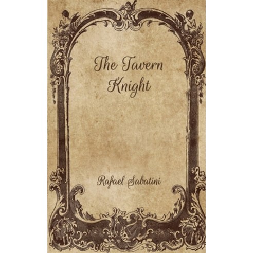 The Tavern Knight Paperback, Independently Published, English, 9798704034360