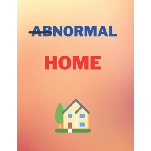 (영문도서) Abnormal Home Paperback, Independently Published, English, 9798476886327