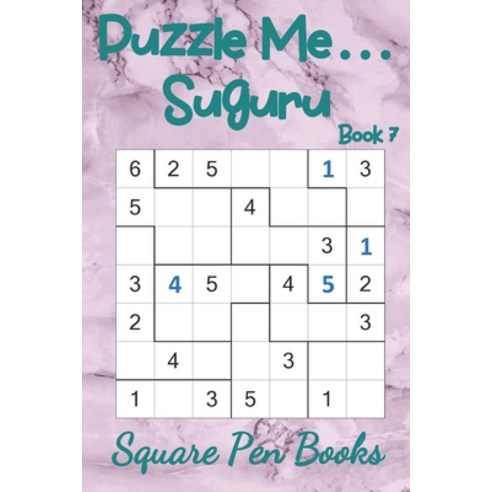 Puzzle Me... Suguru Book 7 Paperback, Square Pen Books, English, 9781925779714