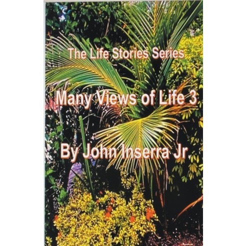 (영문도서) Many Views of Life Paperback, John Inserra Jr, English, 9781393599159