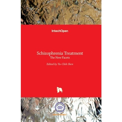 (영문도서) Schizophrenia Treatment: The New Facets Hardcover, Intechopen, English, 9789535128250