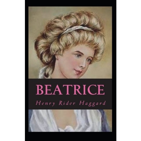 Beatrice Annotated Paperback, Independently Published, English, 9798687191593