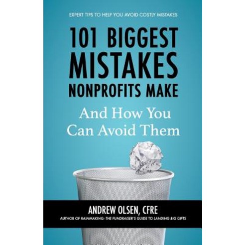 (영문도서) 101 Biggest Mistakes Nonprofits Make and How You Can Avoid Them Paperback, Newport One Press, English, 9781642375695