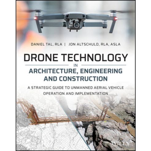 Drone Technology in Architecture Engineering and Construction: A Strategic Guide to Unmanned Aerial... Paperback, Wiley, English, 9781119545880