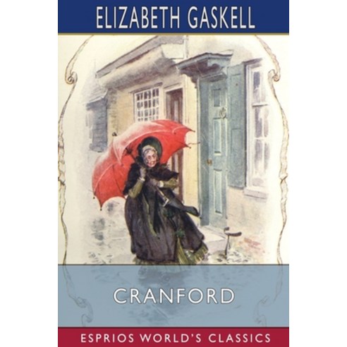 (영문도서) Cranford (Esprios Classics) Paperback, Blurb, English, 9781034951452