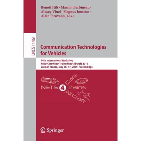 Communication Technologies for Vehicles: 14th International Workshop Nets4cars/Nets4trains/Nets4air... Paperback, Springer