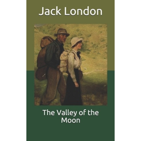 The Valley of the Moon Paperback, Independently Published, English, 9798712737956