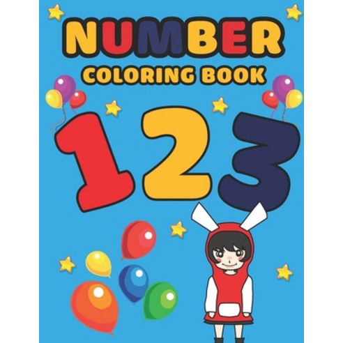 Number Coloring Book: Coloring Book for Learnig Number for Kids Paperback, Independently Published, English, 9798732172010