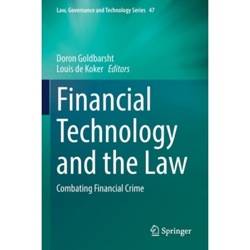 (영문도서) Financial Technology and the Law: Combating Financial Crime Paperback, Springer, English, 9783030880385