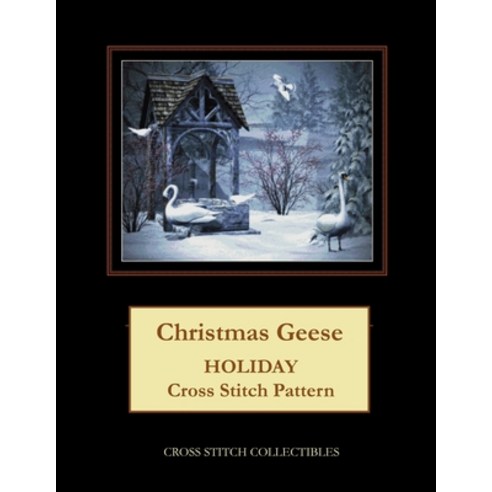 (영문도서) Christmas Geese: Holiday Cross Stitch Pattern Paperback, Createspace Independent Pub..., English, 9781729595213