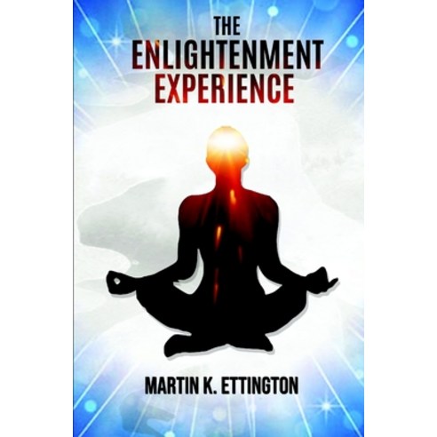 The Enlightenment Experience Paperback, Independently Published