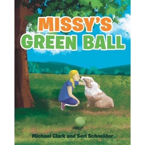 (영문도서) Missy''s Green Ball Paperback, Page Publishing, Inc., English, 9781642148251