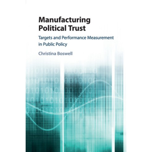 (영문도서) Manufacturing Political Trust Paperback, Cambridge University Press, English, 9781108431590