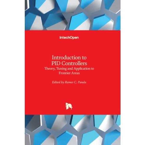 (영문도서) Introduction to PID Controllers: Theory Tuning and Application to Frontier Areas Hardcover, Intechopen, English, 9789533079271