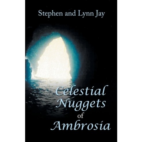 Celestial Nuggets of Ambrosia Paperback, Archway Publishing, English, 9781480897113