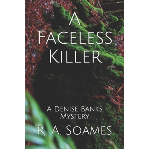 A Faceless Killer: A Denise Banks Mystery Paperback, Independently Published