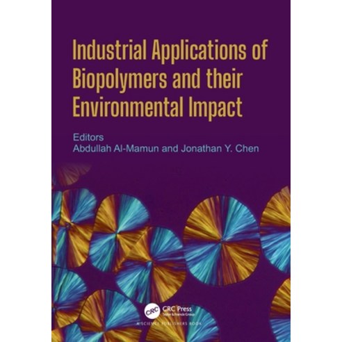 (영문도서) Industrial Applications of Biopolymers and their Environmental Impact Paperback, CRC Press, English, 9780367652180