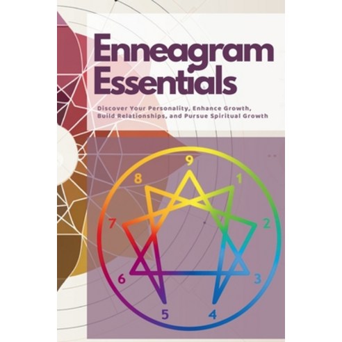 (영문도서) Enneagram Essentials: Discover Your Personality Enhance Growth Build Relationships and Pur... Paperback, Mark Wite, English, 9781088282090