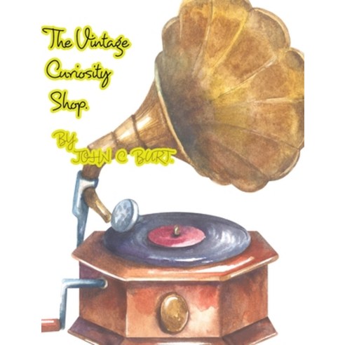 (영문도서) The Vintage Curiosity Shop. Hardcover, Blurb, English, 9781006926624
