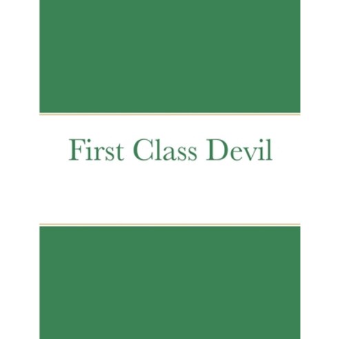 First Class Devil Paperback, Lulu.com, English, 9781716556258