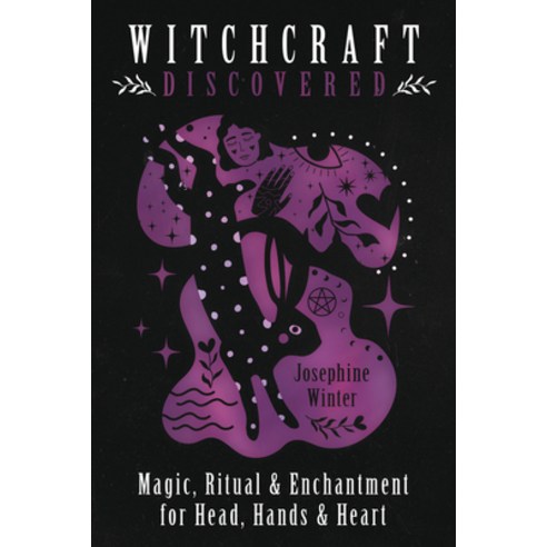 (영문도서) Witchcraft Discovered: Magic Ritual & Enchantment for Head Hands & Heart Paperback, Llewellyn Publications, English, 9780738769165