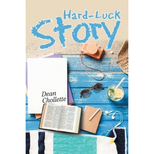 Hard-Luck Story Paperback, Authorhouse, English, 9781546240846