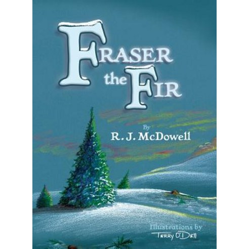(영문도서) Fraser the Fir Hardcover, Wyatt House Publishing, English, 9781732604940