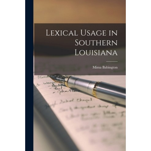 (영문도서) Lexical Usage in Southern Louisiana Paperback, Hassell Street Press, English, 9781015203594