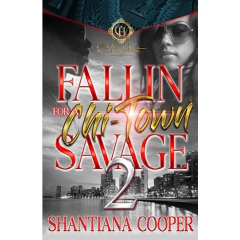 (영문도서) Fallin For a Chi-Town Savage 2 Paperback, Independently Published, English, 9798852755858