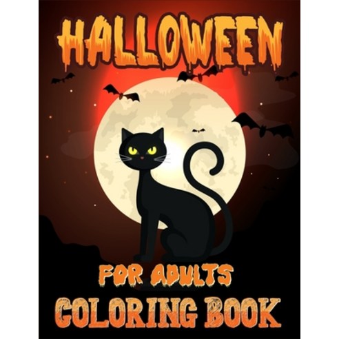 Halloween Coloring Book for Adults: A Funny Coloring Book for Celebrate Trick or Treat Learning Pum... Paperback, Independently Published, English, 9798697217399