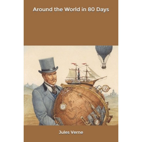Around the World in 80 Days Paperback, Independently Published