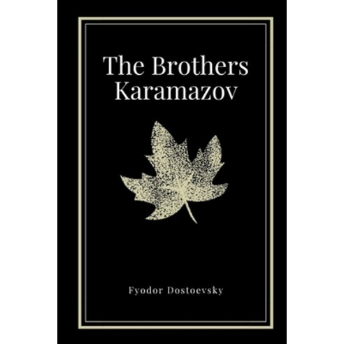 The Brothers Karamazov by Fyodor Dostoevsky Paperback, Independently Published, English, 9798597776507