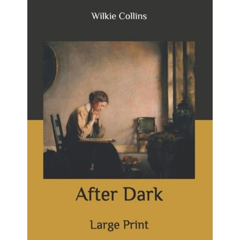 After Dark: Large Print Paperback, Independently Published, English, 9798634520872
