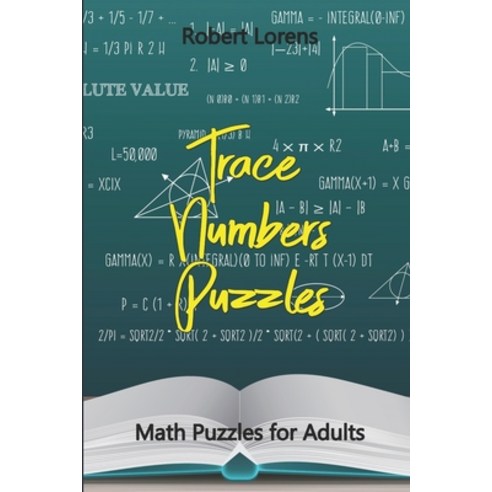 (영문도서) Math Puzzles for Adults: Trace Numbers Puzzles Paperback, Independently Published, English, 9781980523857