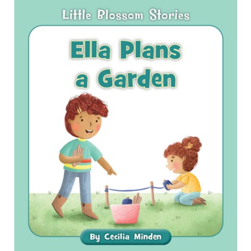 (영문도서) Ella Plans a Garden Paperback, Cherry Blossom Press
