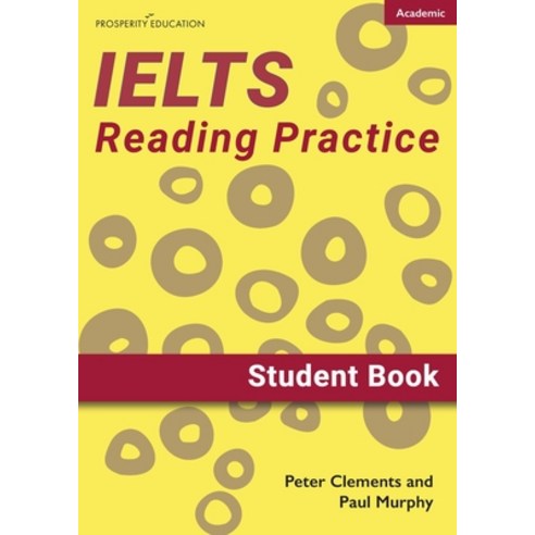 (영문도서) IELTS Academic Reading Practice: Student Book Paperback, Prosperity Education, English, 9781913825317