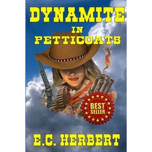 (영문도서) Dynamite in Petticoats: A Classic Western Paperback, Independently Published, English, 9798512225219