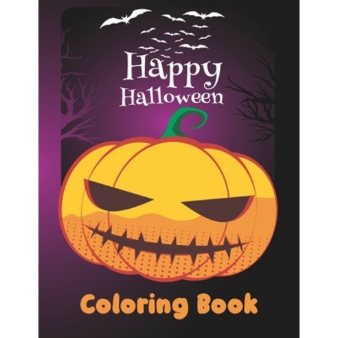 Happy Halloween Coloring Book: Activity Book Paperback, Independently Published