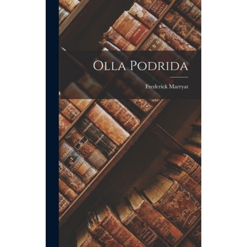 (영문도서) Olla Podrida Hardcover, Legare Street Press, English, 9781018216508