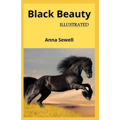 (영문도서) Black Beauty: Illustrated Paperback, Independently Published, English, 9798464055575