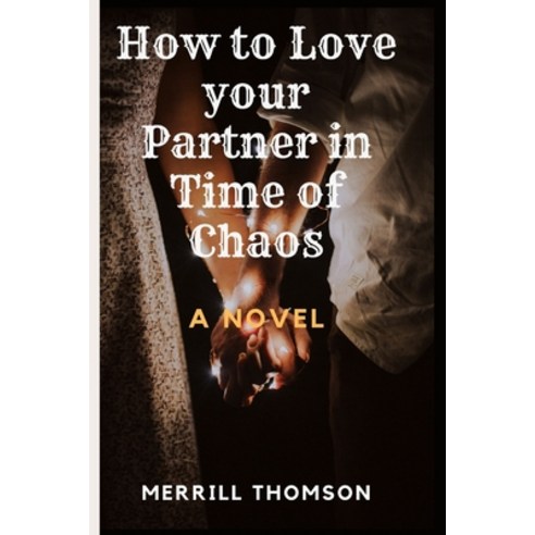 (영문도서) Love in Time of Chaos Paperback, Independently Published, English, 9798838647528