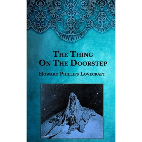 The Thing on the Doorstep Paperback, Independently Published, English, 9798594413177