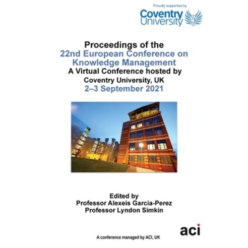 (영문도서) ECKM 2021- Proceedings of the 22nd European Conference on Knowledge Management Paperback, Acpil, English, 9781914587061