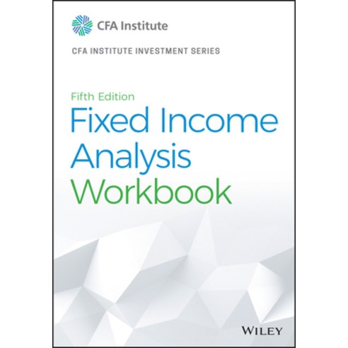(영문도서) Fixed Income Analysis Workbook Paperback, Wiley, English, 9781119852995